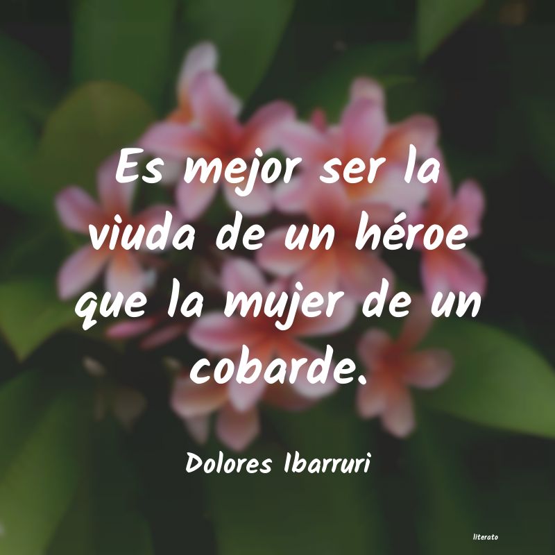 frases de Dolores Ibarruri