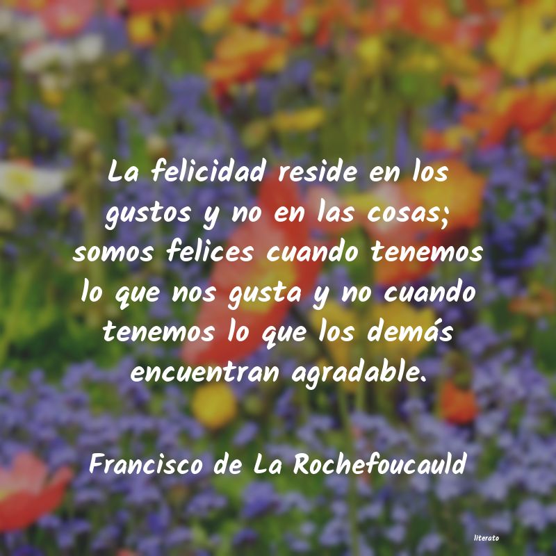 Frases de Francisco de La Rochefoucauld