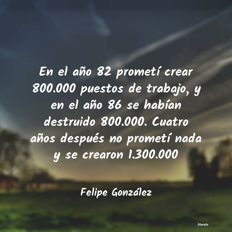 Frases de Felipe González