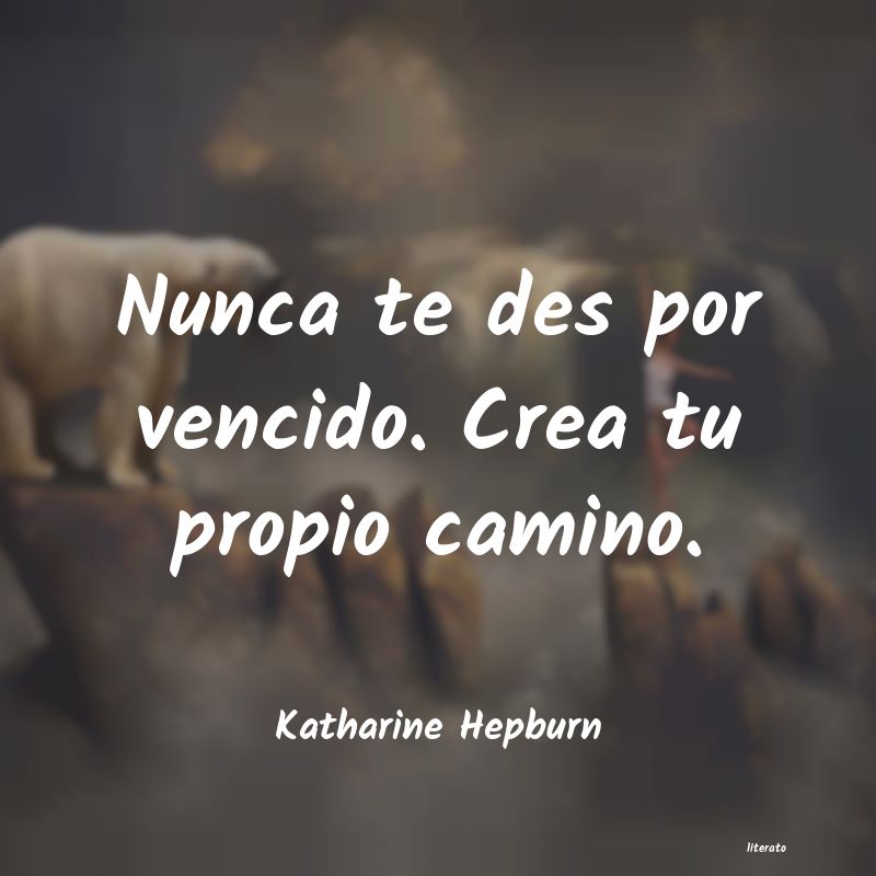 Frases de Katharine Hepburn