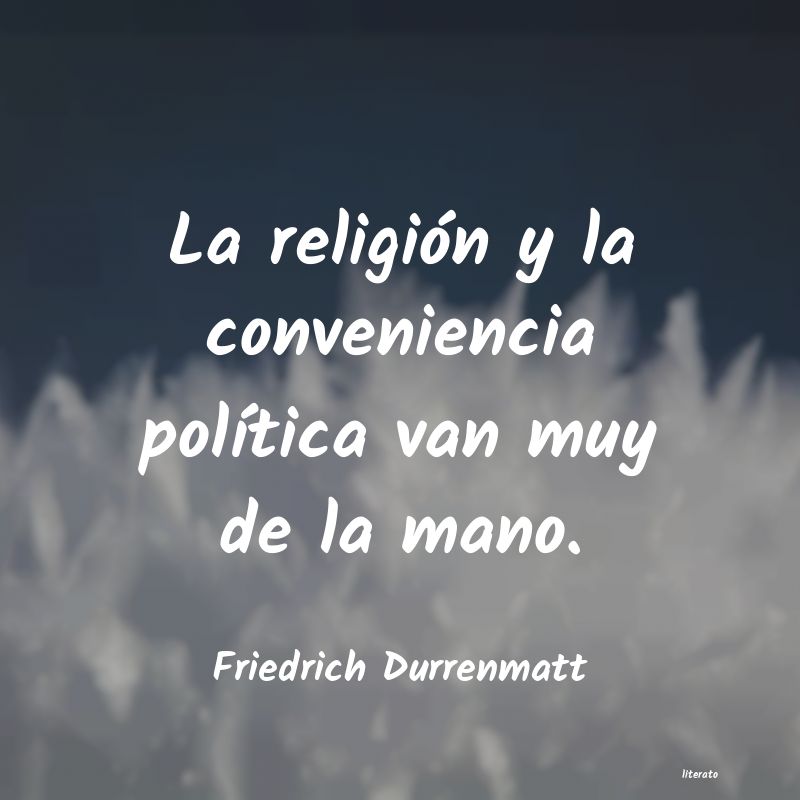 Frases de Friedrich Durrenmatt