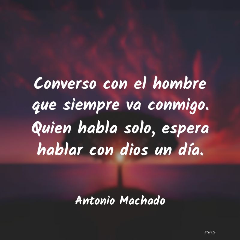 Frases de Antonio Machado