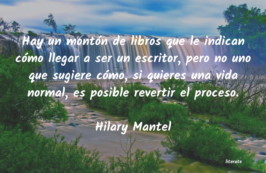 Frases de Hilary Mantel