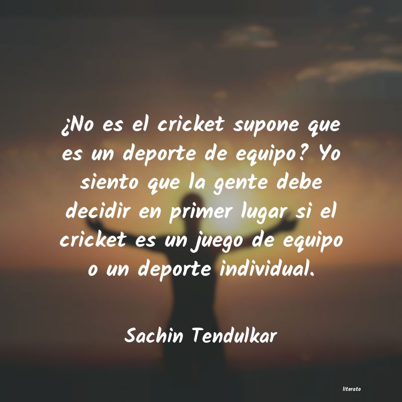 Frases de Sachin Tendulkar