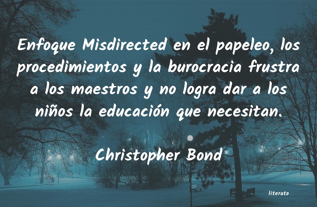 frases de Christopher Bond