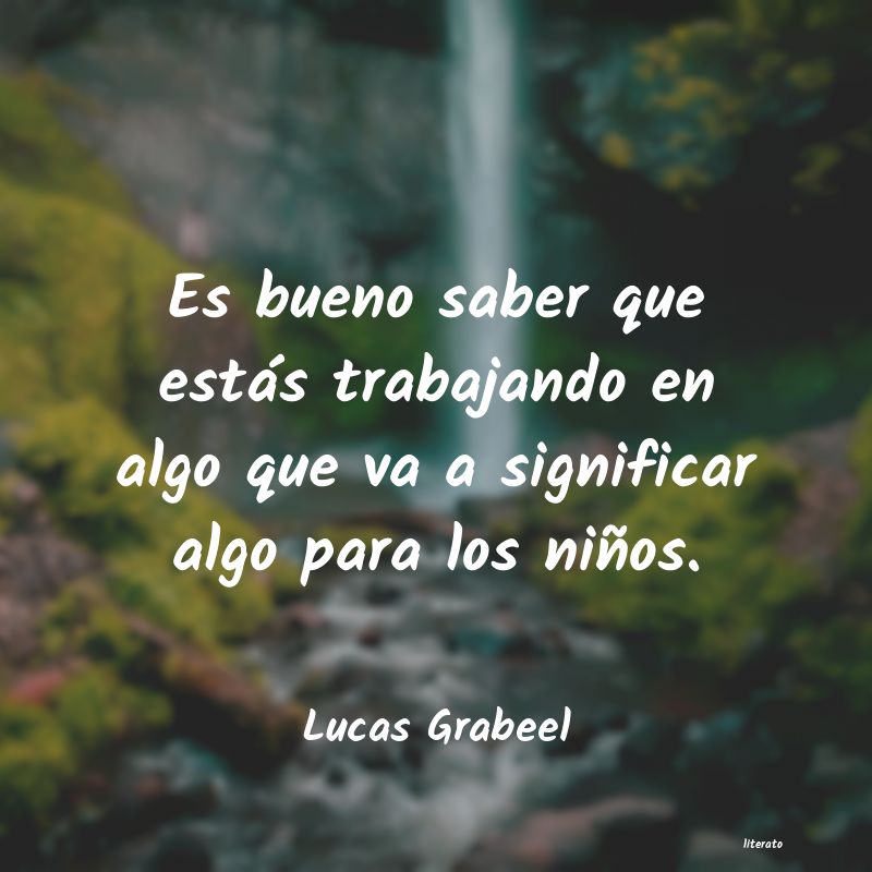 Frases de Lucas Grabeel