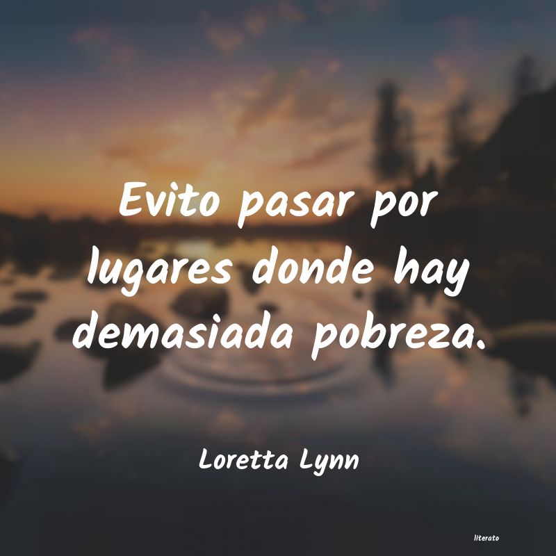 Frases de Loretta Lynn