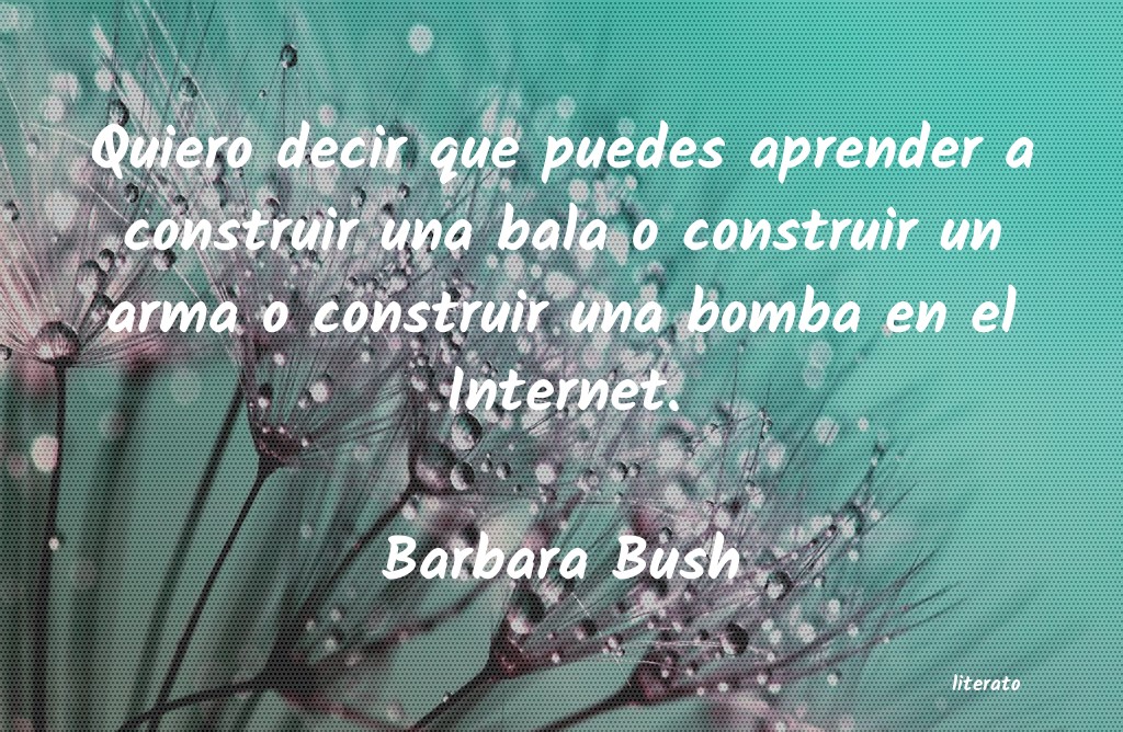 Frases de Barbara Bush