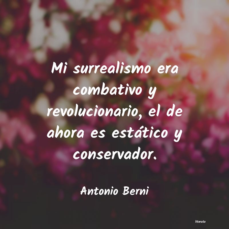 frases de Antonio Berni