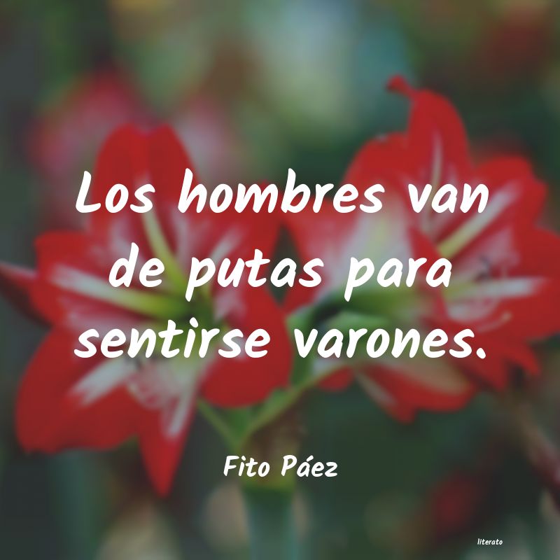 Frases de Fito Páez