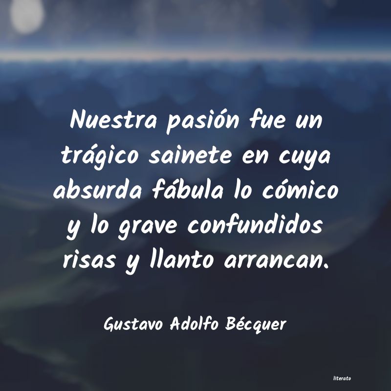 Frases de Gustavo Adolfo Bécquer