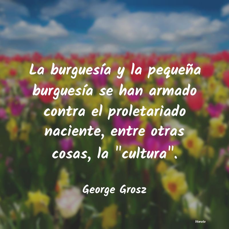 Frases de George Grosz