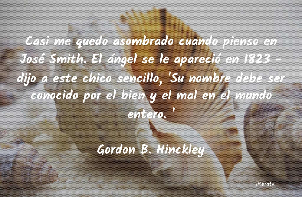 Frases de Gordon B. Hinckley