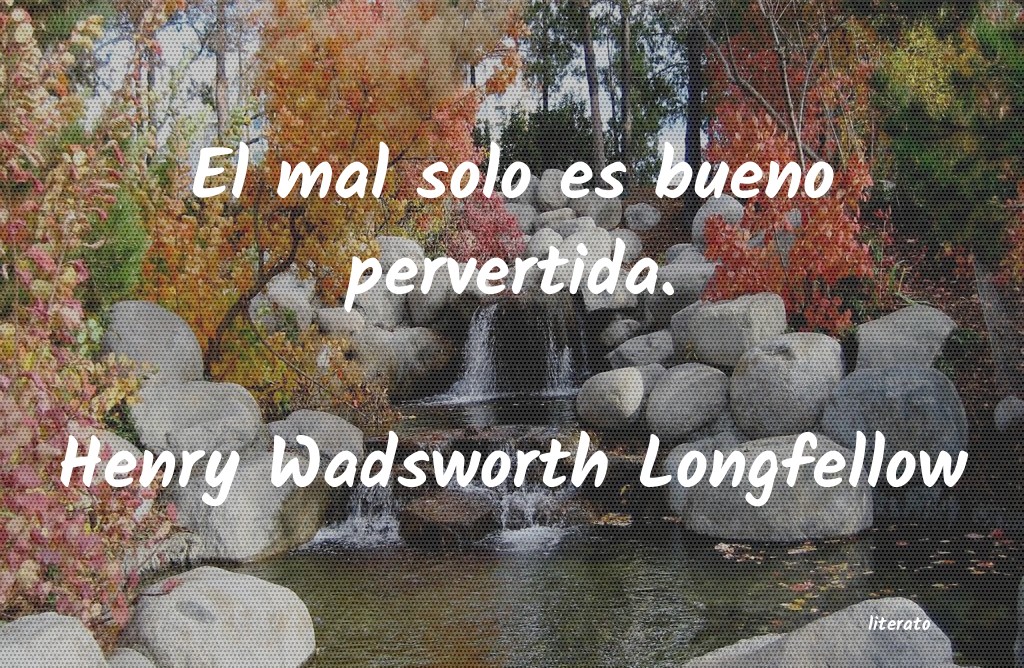 frases de Henry Wadsworth Longfellow