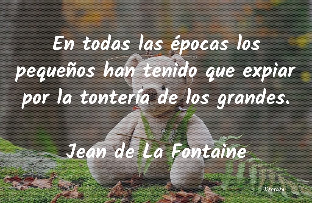 Frases de Jean de La Fontaine