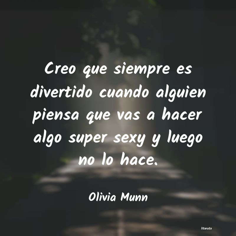 Frases de Olivia Munn