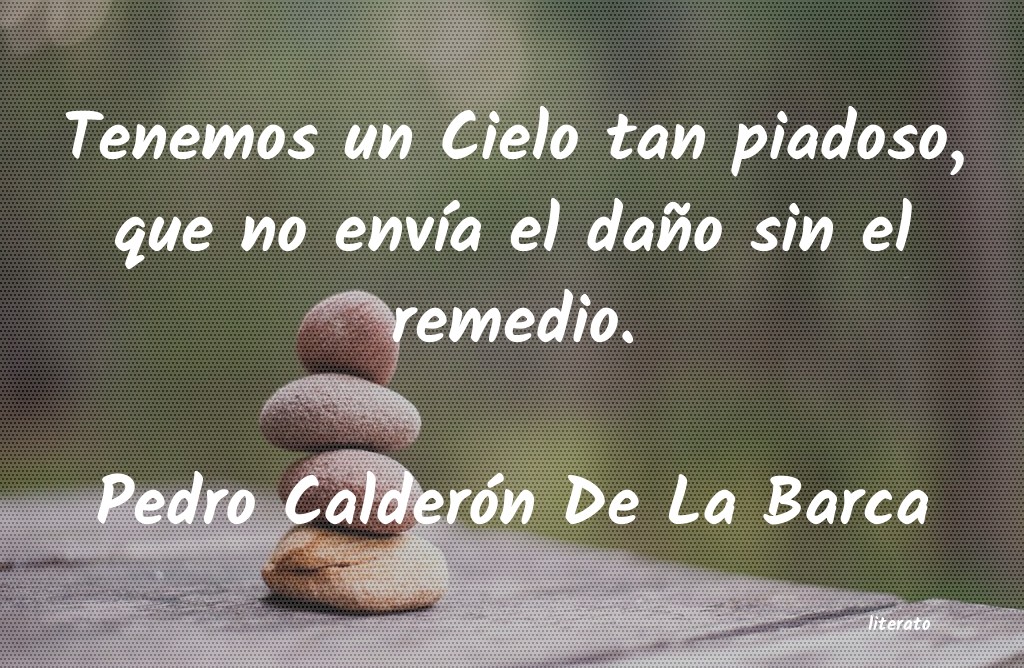 frases de Pedro Calderón De La Barca