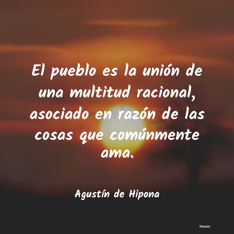 Agustín de Hipona: El pueblo es la unión de una