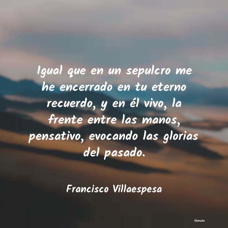 Frases de Francisco Villaespesa