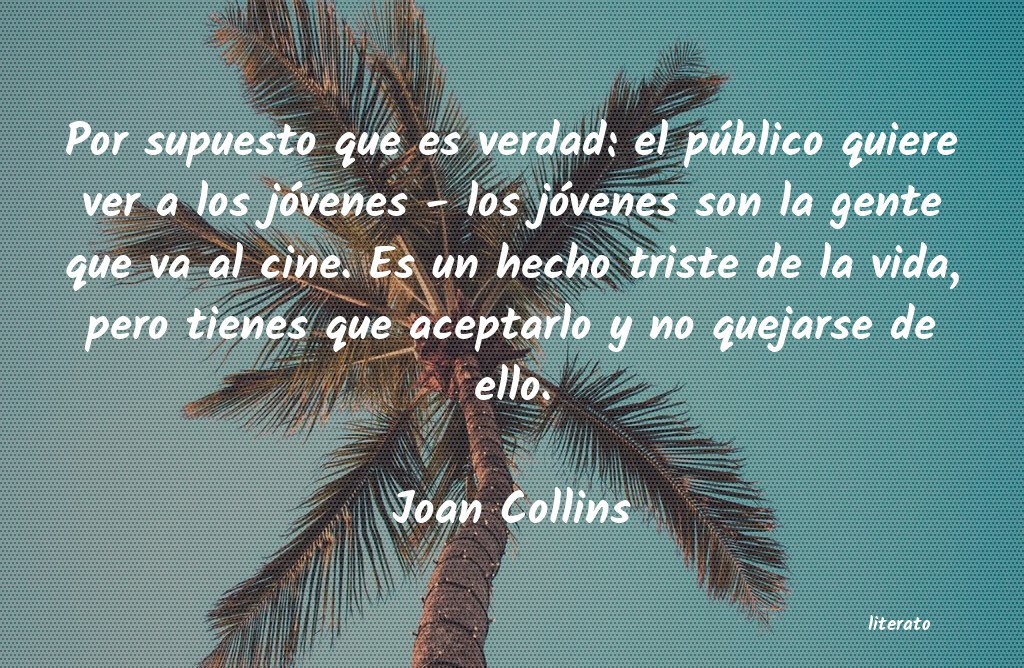Frases de Joan Collins