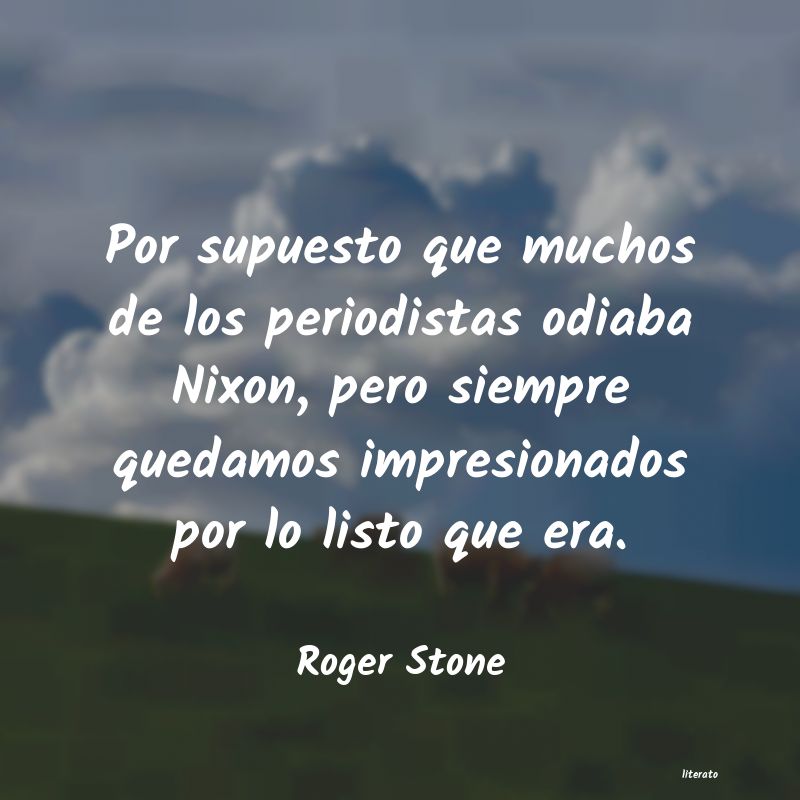 Frases de Roger Stone