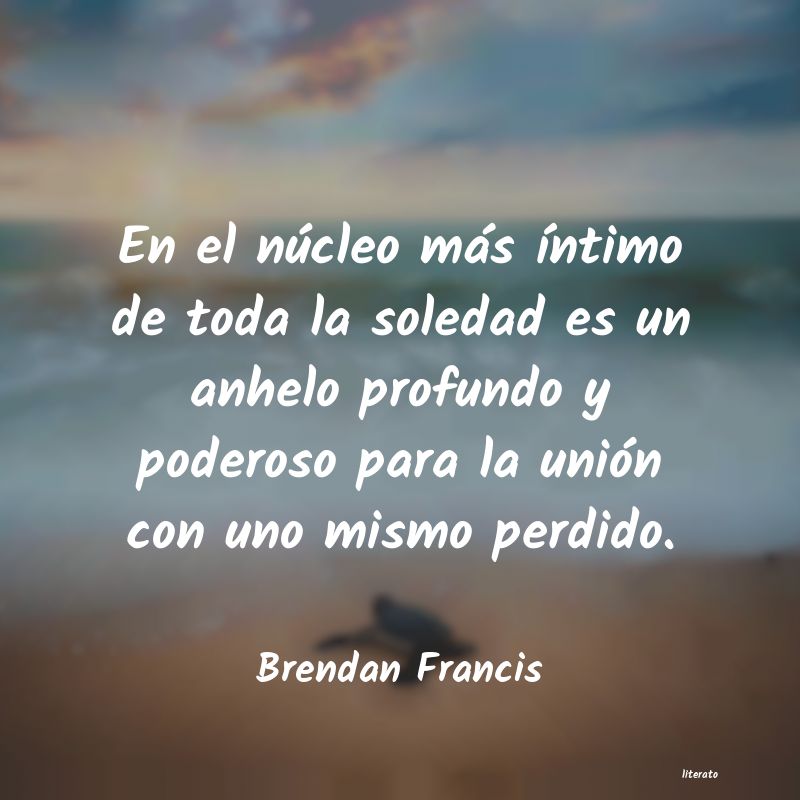 Frases de Brendan Francis