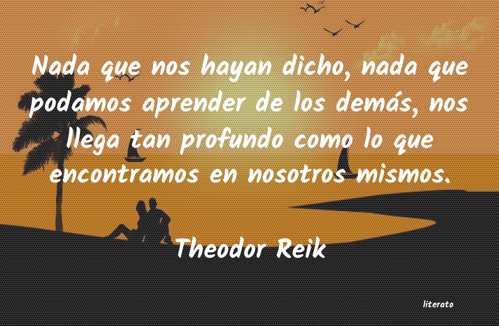 Frases de Theodor Reik