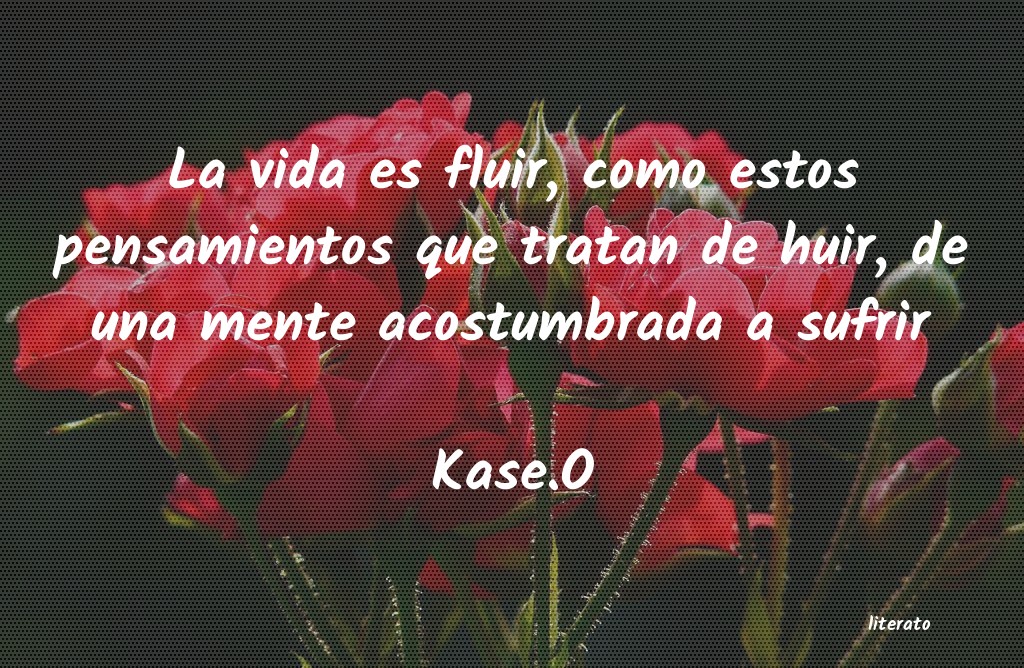 frases de Kase.O