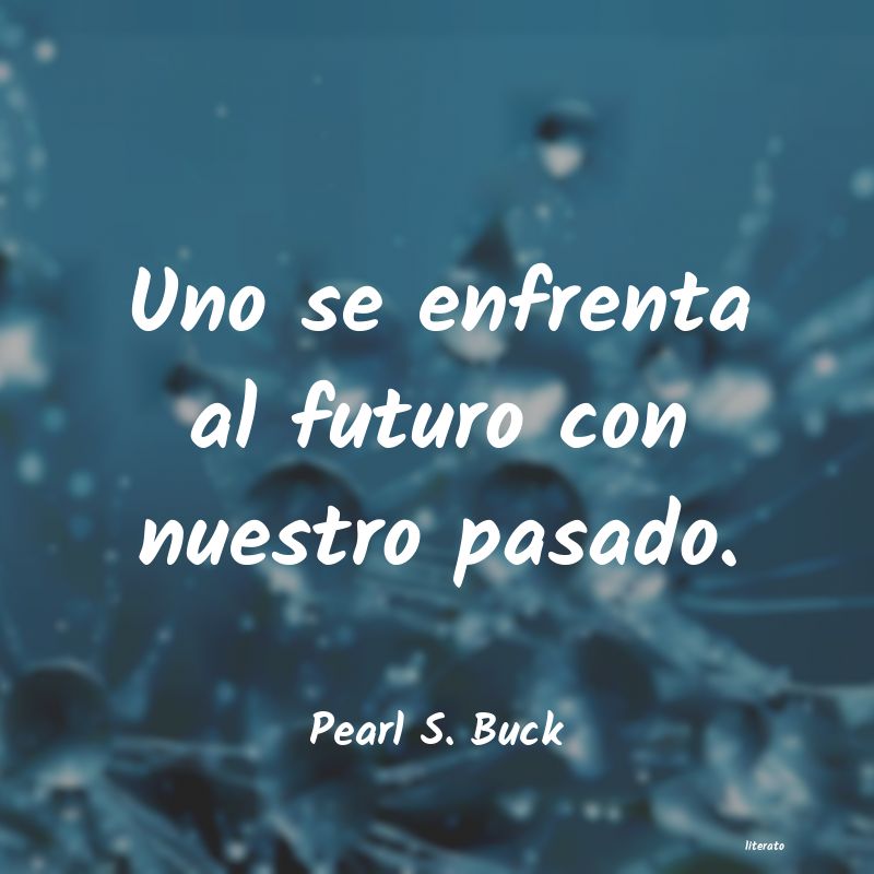 Frases de Pearl S. Buck