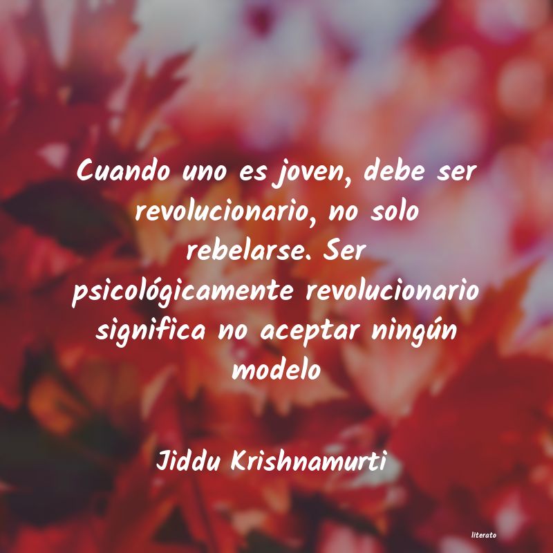 Frases de Jiddu Krishnamurti