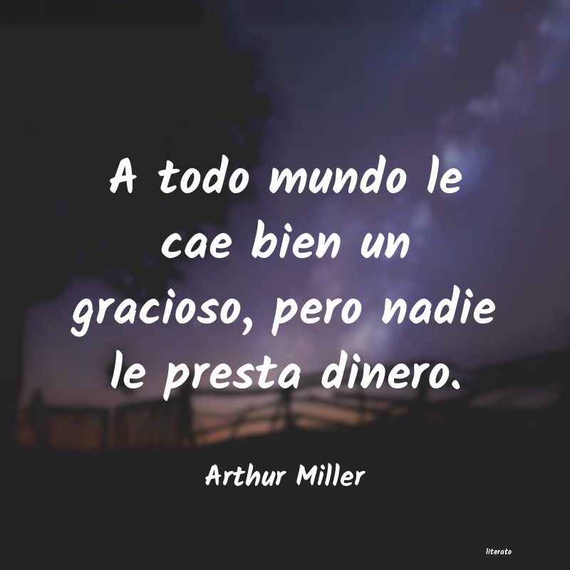 Frases de Arthur Miller