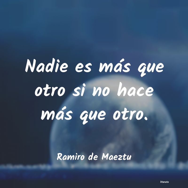 frases de Ramiro de Maeztu