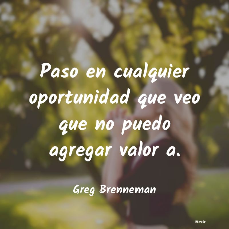 frases de Greg Brenneman