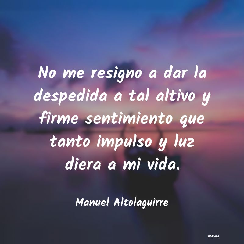 Frases de Manuel Altolaguirre