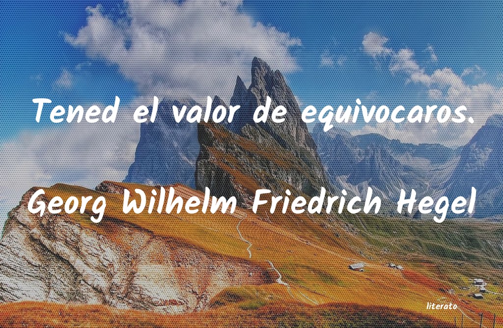 frases de Georg Wilhelm Friedrich Hegel
