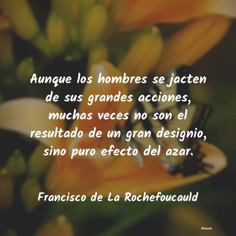 Frases de Francisco de La Rochefoucauld