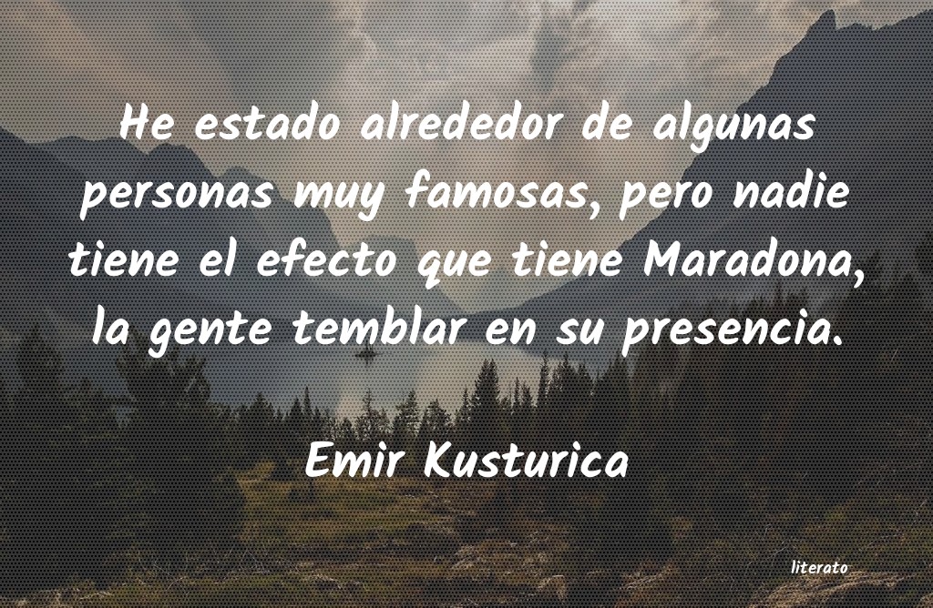 Frases de Emir Kusturica