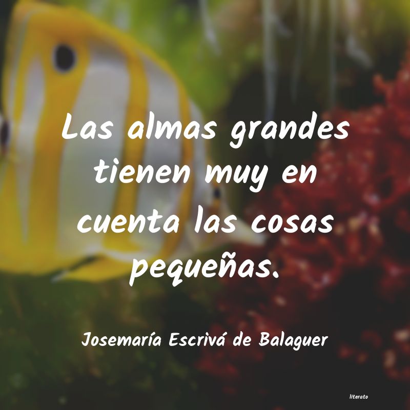 Frases de Josemaría Escrivá de Balaguer