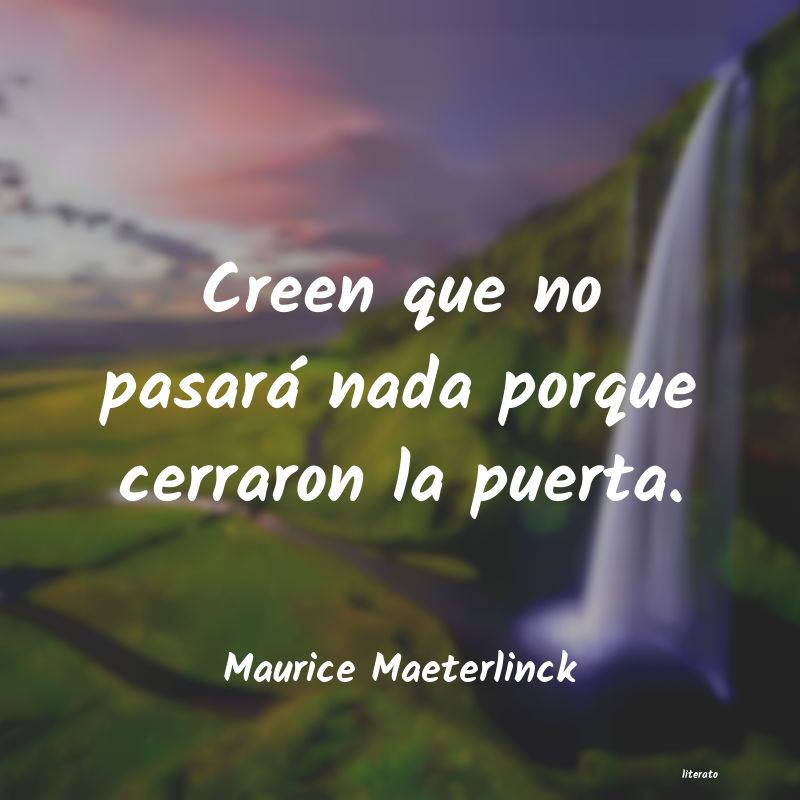 Frases de Maurice Maeterlinck