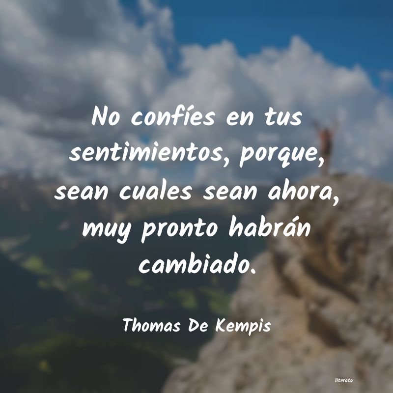 Frases de Thomas De Kempis