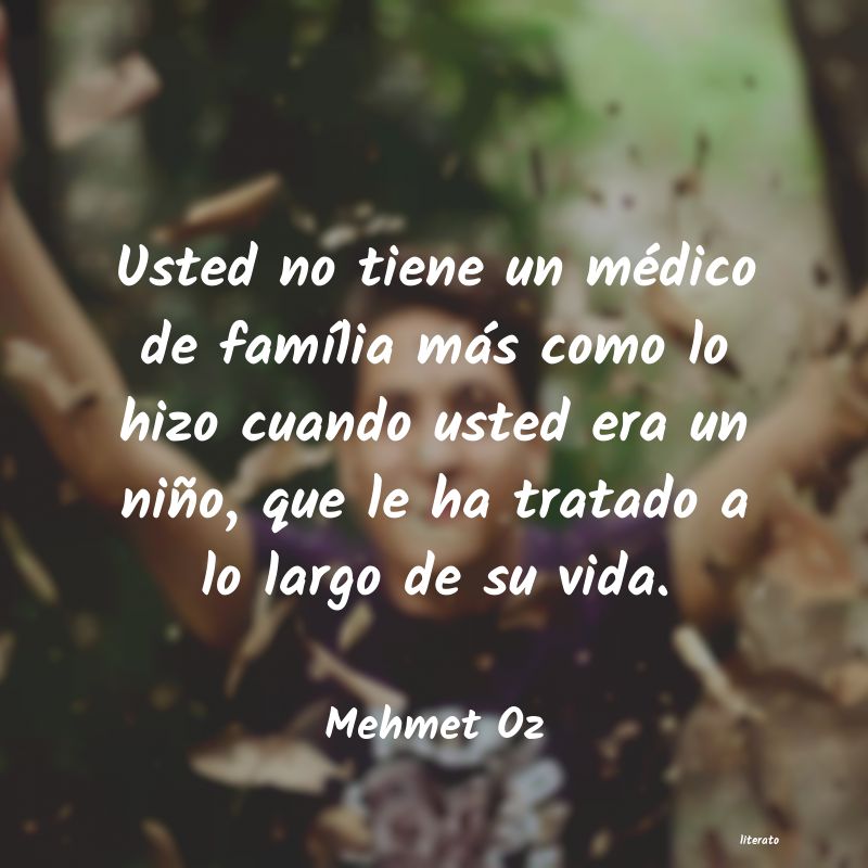 Frases de Mehmet Oz