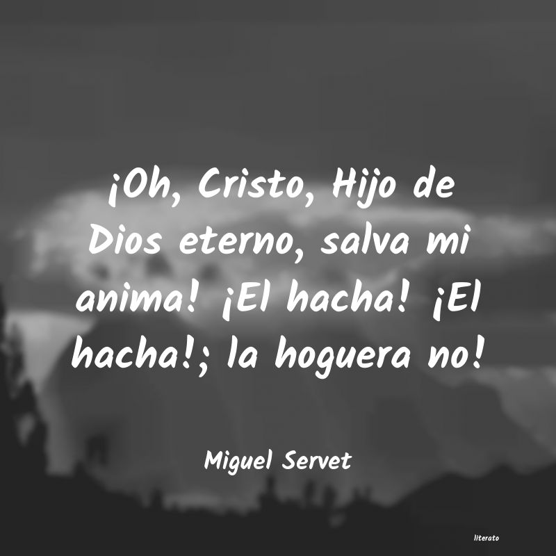 Frases de Miguel Servet