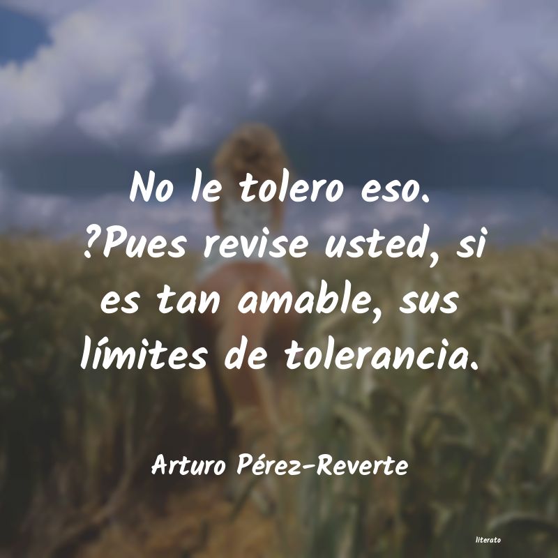 Frases de Arturo Pérez-Reverte