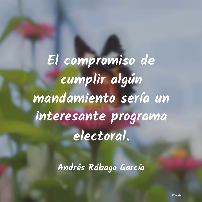 frases de Andrés Rábago GarcÃÂa