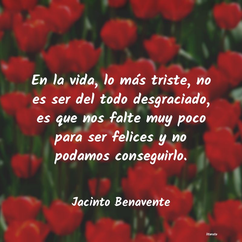 Frases de Jacinto Benavente