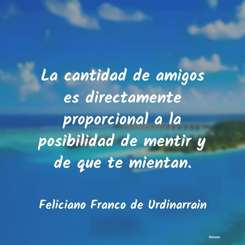 Frases de Feliciano Franco de Urdinarrain