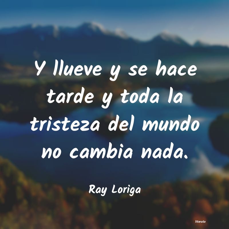 Frases de Ray Loriga