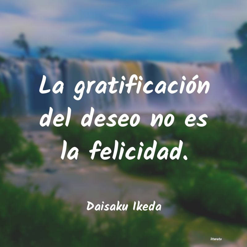frases de Daisaku Ikeda