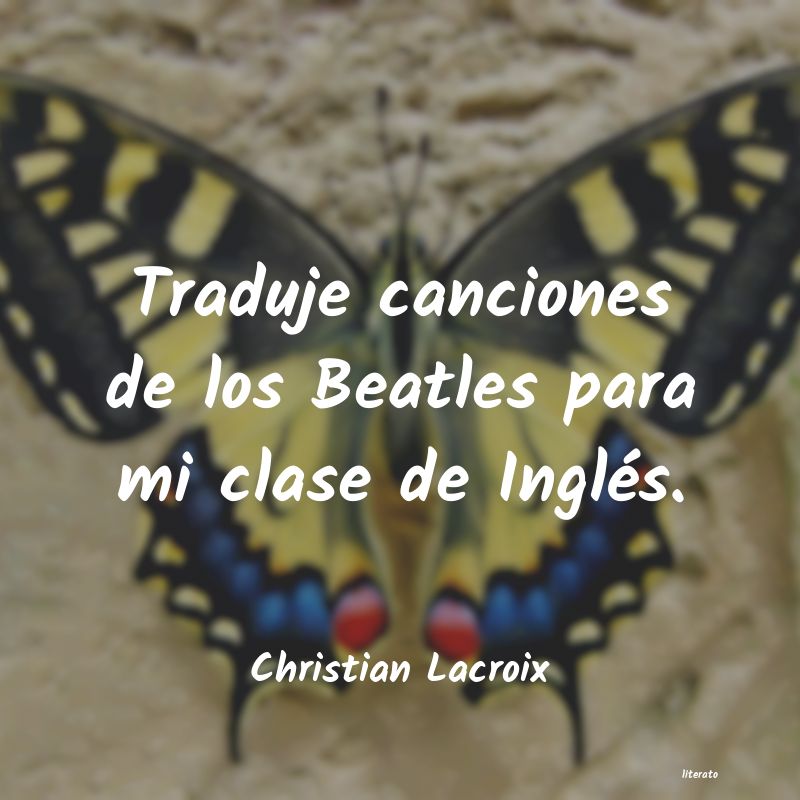 frases de Christian Lacroix