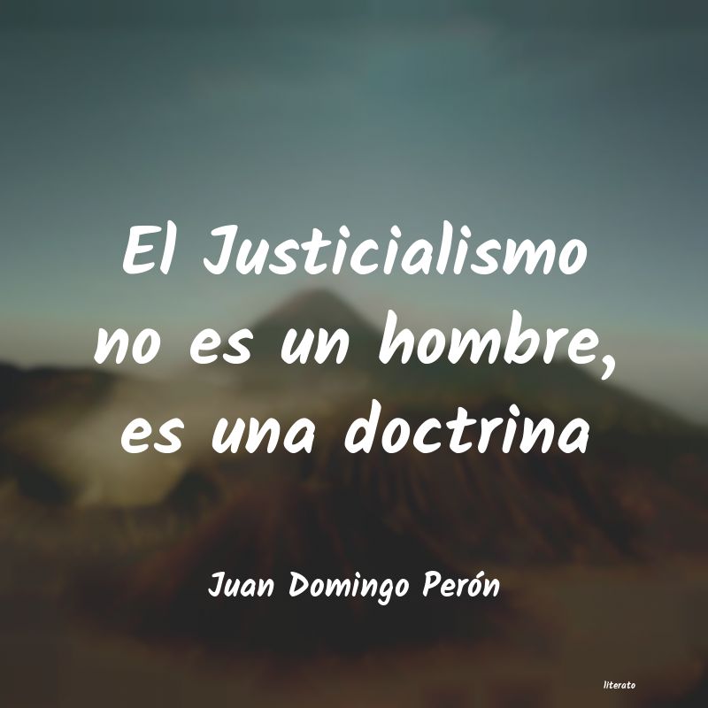 Frases de Juan Domingo Perón